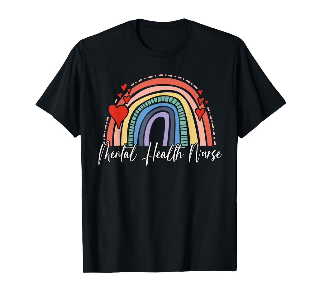 Mental Health Nurse T-Shirt - Casual Everyday Wear Men Women - T-Shirt, Sweatshirt, Hoodie