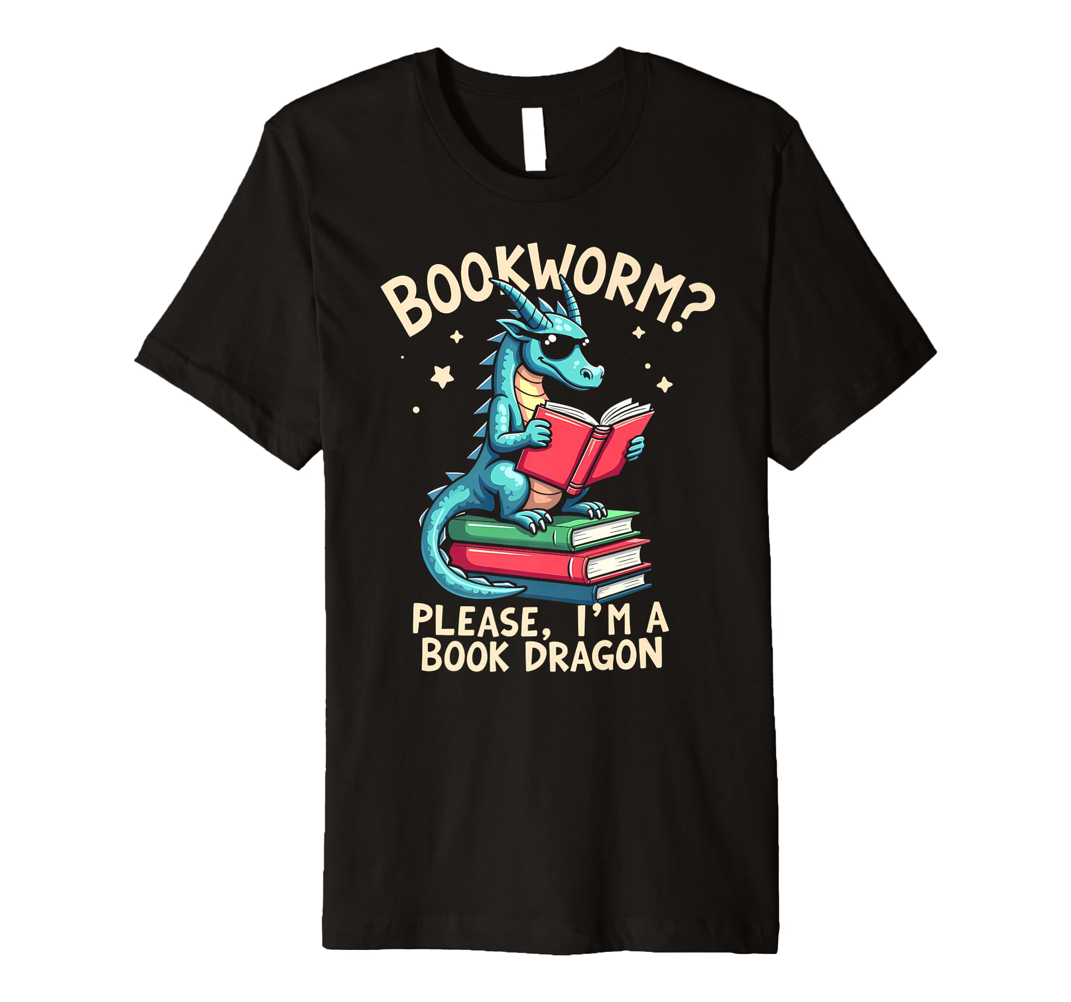 Bookworm Please Im Book Dragon T-Shirt - Unique Graphic Men Women - T-Shirt, Sweatshirt, Hoodie
