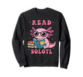 Readsolotl Axolotl Reading Book Sweatshirt - Fun Novelty Design Men Women - T-Shirt, Sweatshirt, Hoodie