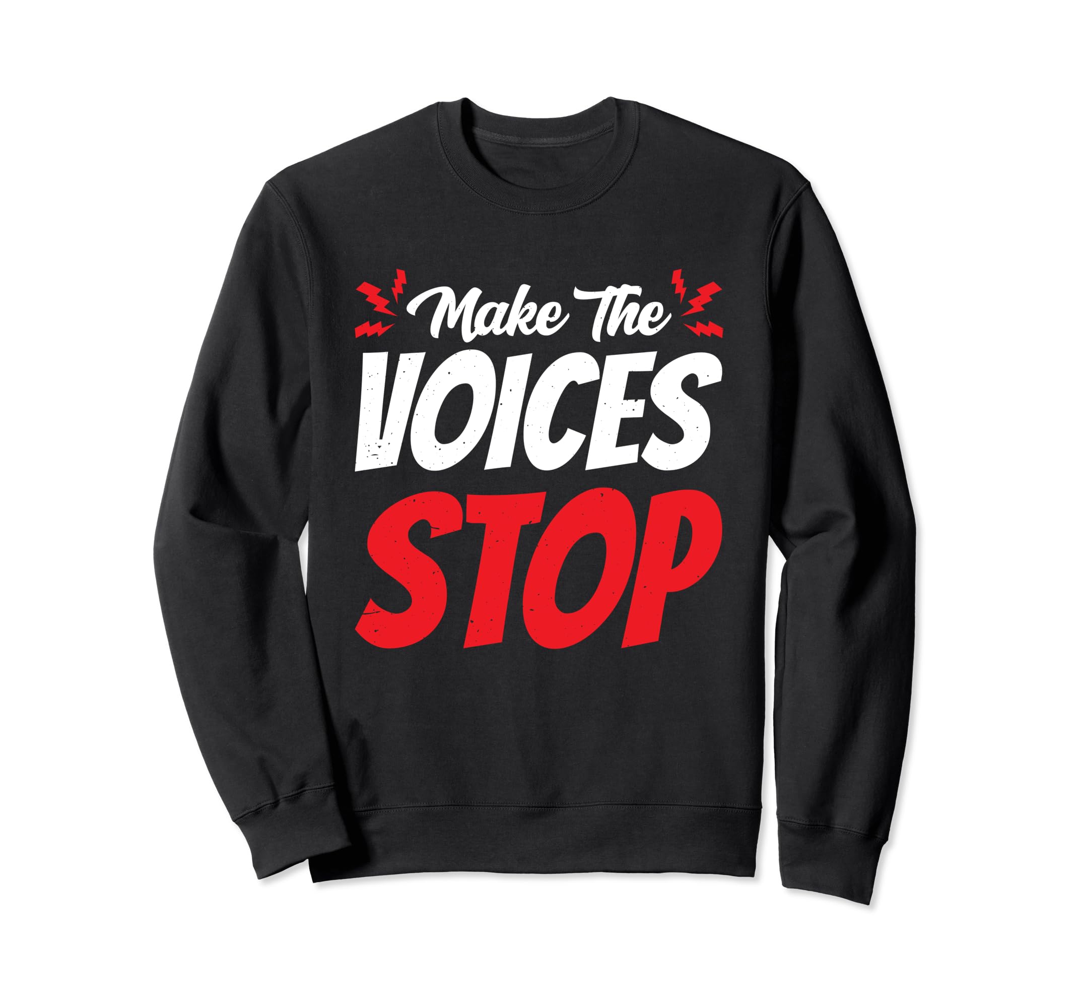 Make Voices Stop Meme Culture Sweatshirt - Trendy Graphic for Adults - T-Shirt, Sweatshirt, Hoodie