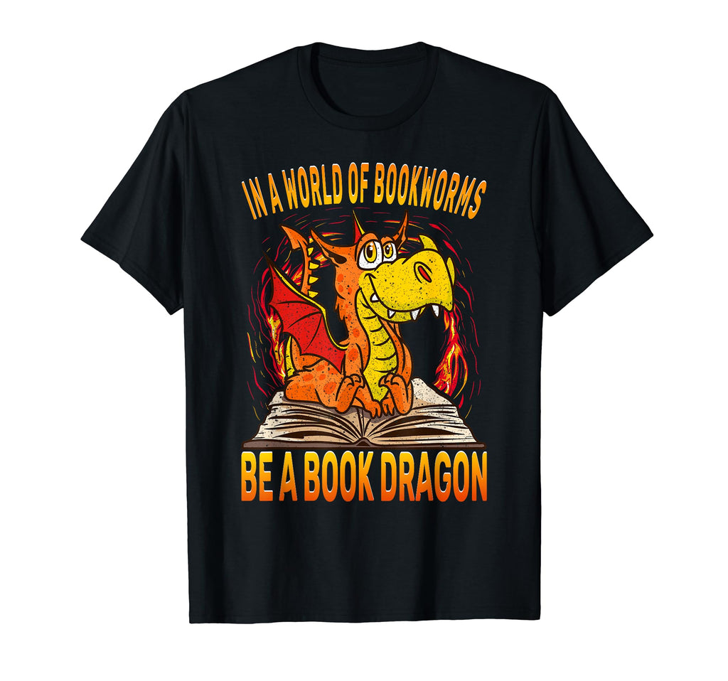 World Bookworms Be Book Dragon Book T-Shirt - Streetwear Style Men Women - T-Shirt, Sweatshirt, Hoodie