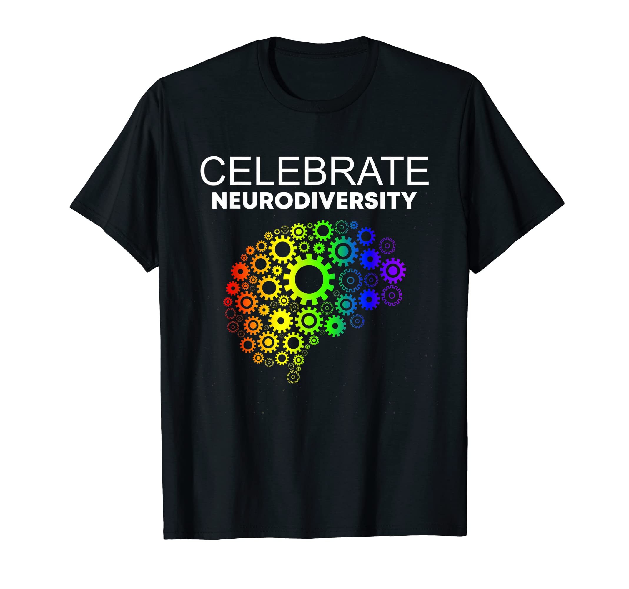 Celebrate Neurodiversity Autism Adhd T-Shirt - Custom Art Print Unisex - T-Shirt, Sweatshirt, Hoodie