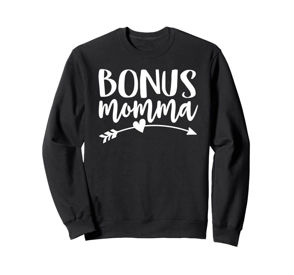 Bonus Momma Best Step Mom Ever Sweatshirt - Aesthetic Graphic Men Women - T-Shirt, Sweatshirt, Hoodie