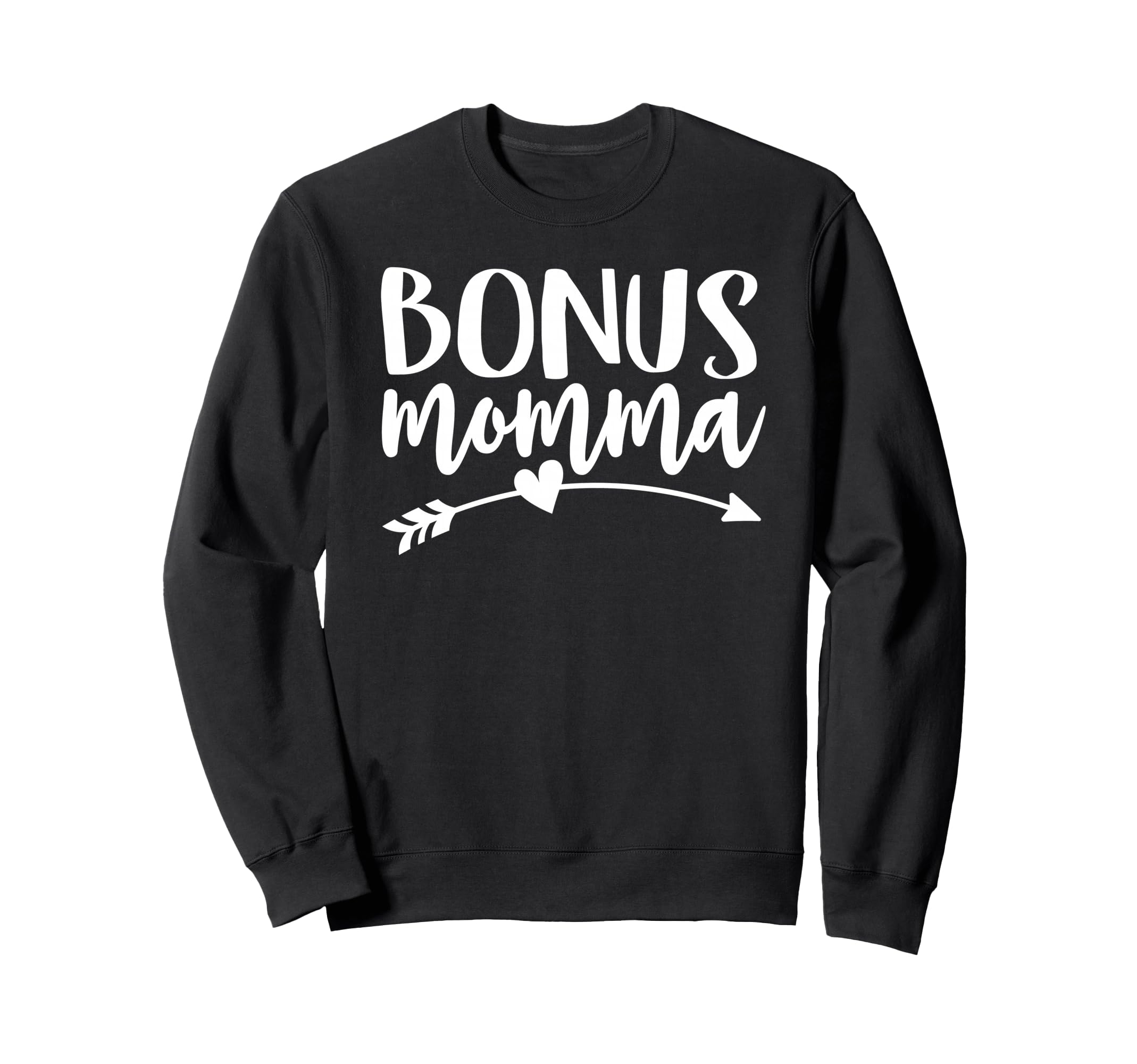 Bonus Momma Best Step Mom Ever Sweatshirt - Aesthetic Graphic Men Women - T-Shirt, Sweatshirt, Hoodie