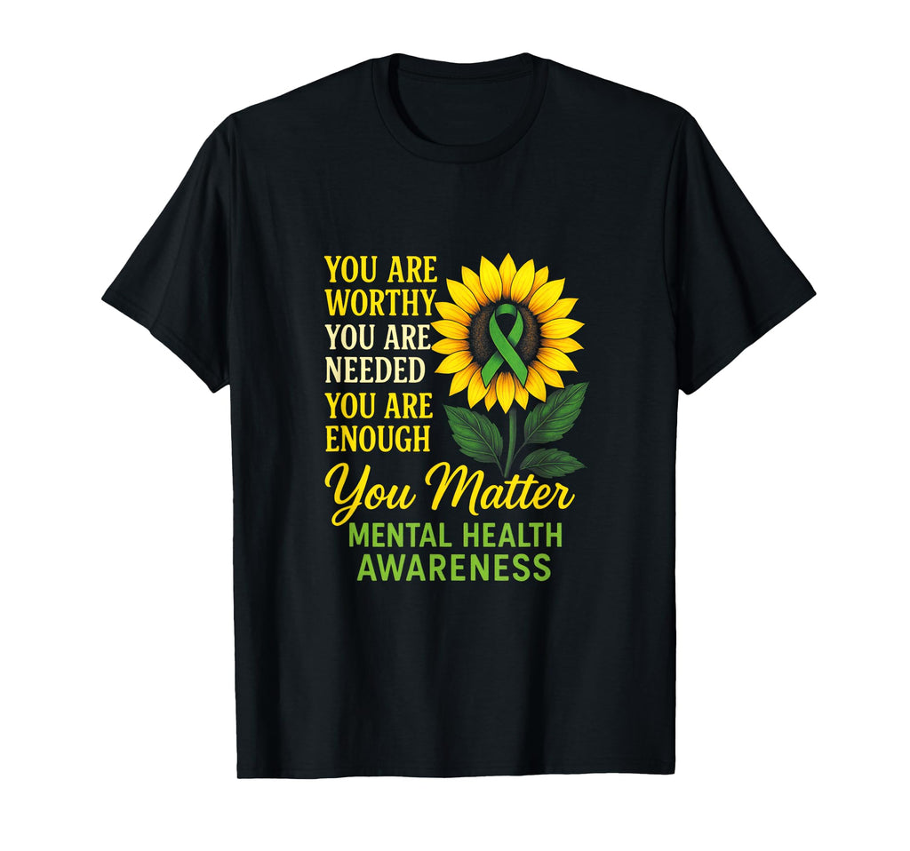 You Matter Mental Health Awareness T-Shirt - Fun Novelty Design for Adults - T-Shirt, Sweatshirt, Hoodie