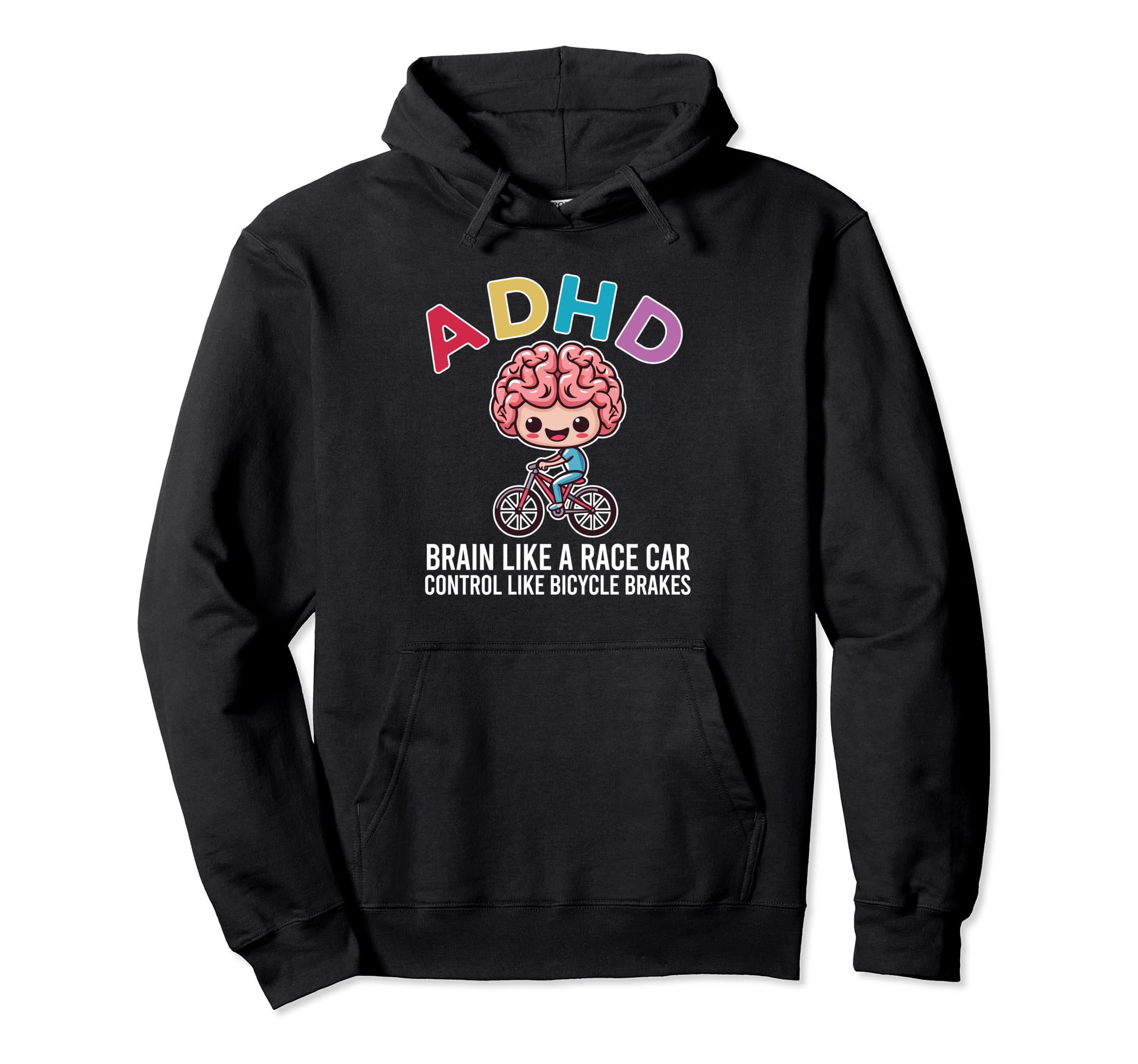 Adhd Brain Like Race Car Control Like Hoodie - Aesthetic Graphic Unisex - T-Shirt, Sweatshirt, Hoodie