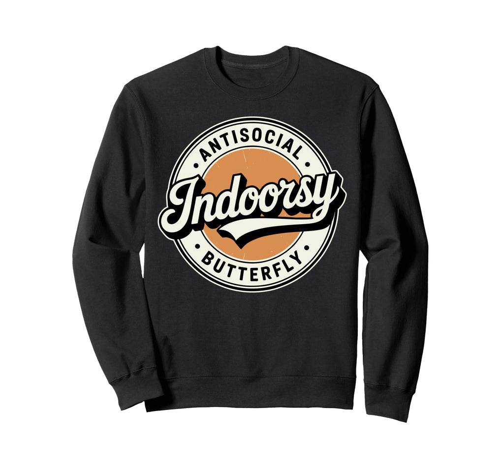 Indoorsy Antisocial Butterfly Sweatshirt - Aesthetic Graphic Men Women - T-Shirt, Sweatshirt, Hoodie