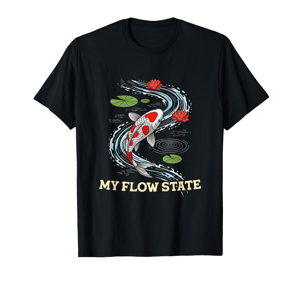 My Flow State Koi Fish Pond Serenity T-Shirt - Minimalist Print for Adults - T-Shirt, Sweatshirt, Hoodie