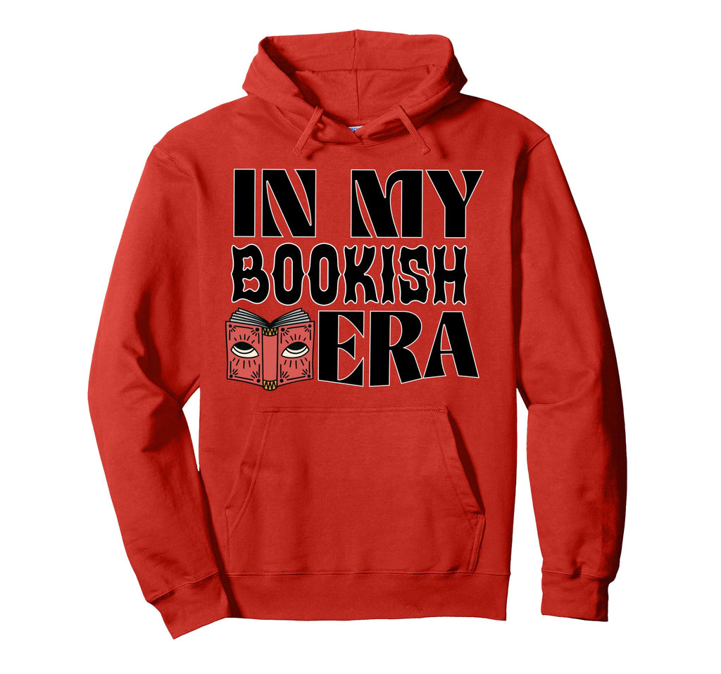My Bookish Era Book Lover Hoodie - Fun Novelty Design Unisex - T-Shirt, Sweatshirt, Hoodie