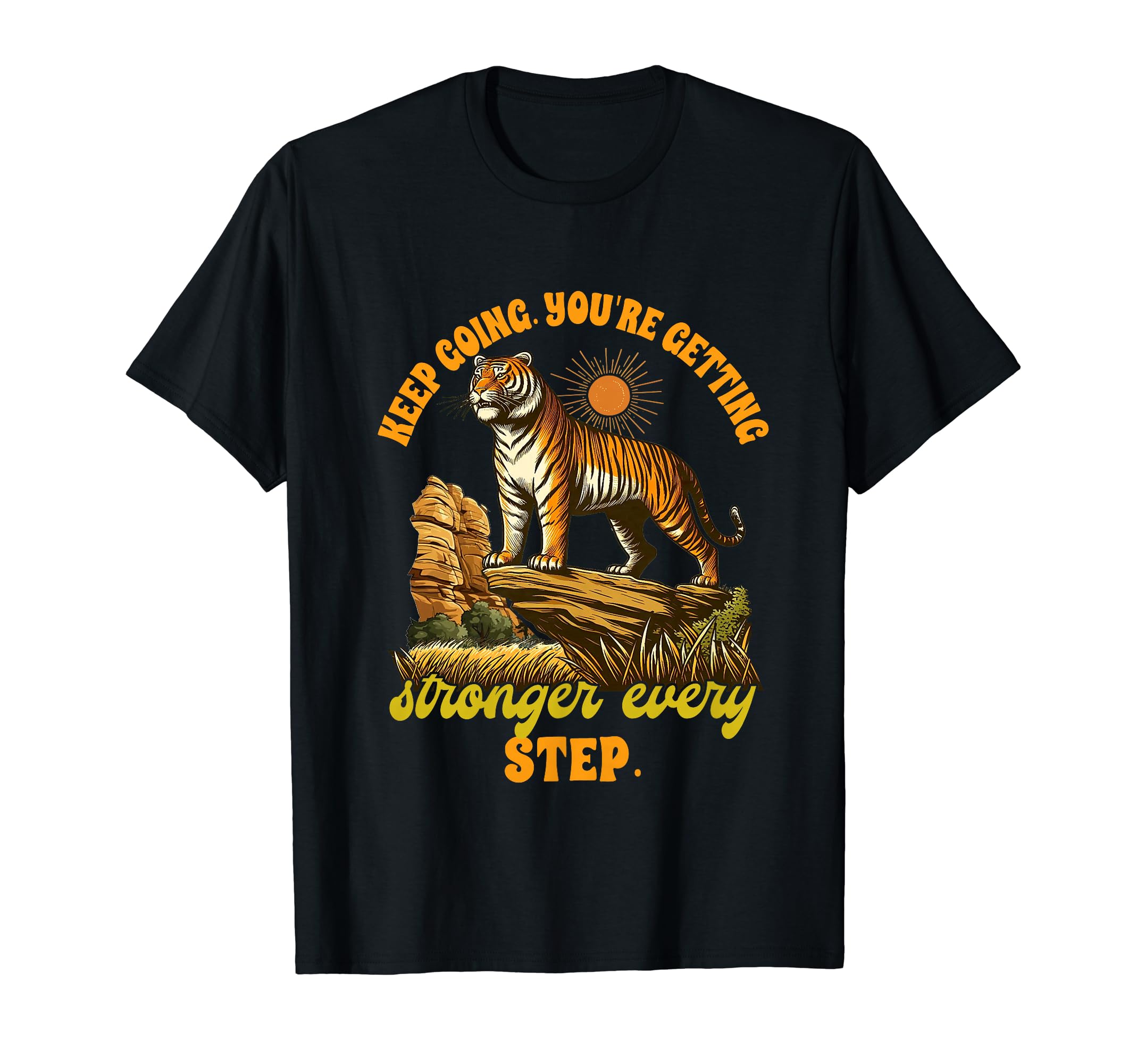 Tiger Lover Keeps Going Youre Getting T-Shirt - Graphic Print Men Women - T-Shirt, Sweatshirt, Hoodie