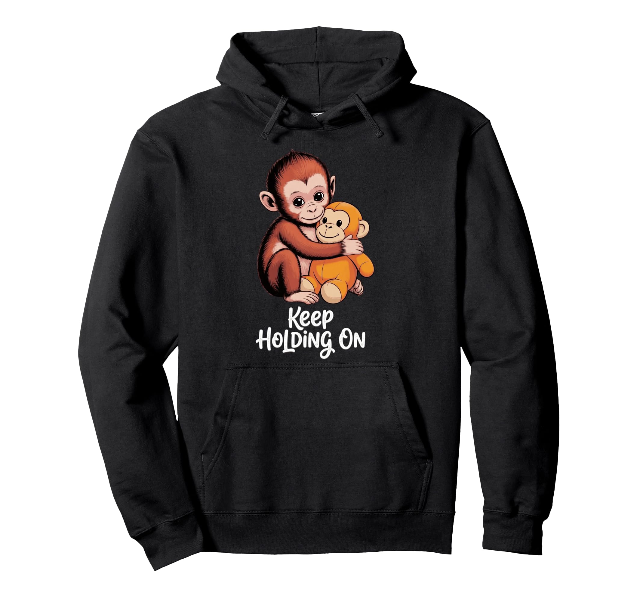 Monkey Keep Holding Hoodie - Casual Everyday Wear for Adults - T-Shirt, Sweatshirt, Hoodie