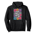 Overstimulated Moms Club Hoodie - Fun Novelty Design Men Women - T-Shirt, Sweatshirt, Hoodie