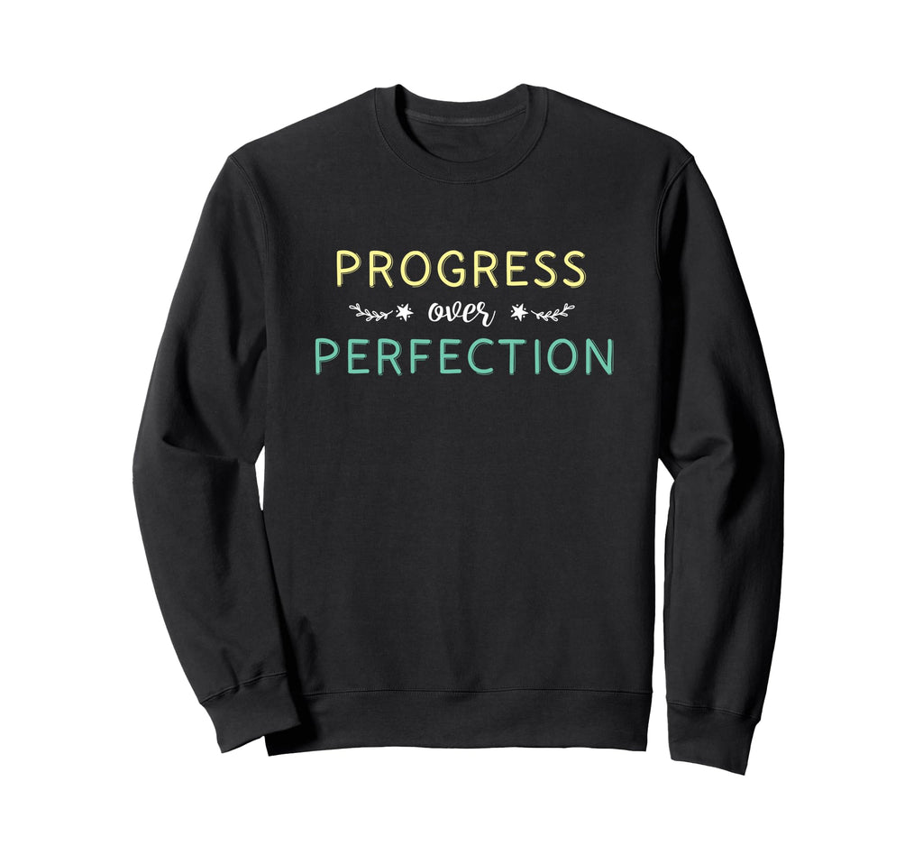 Speech Pathologist Progress Over Sweatshirt - Unique Graphic Unisex - T-Shirt, Sweatshirt, Hoodie