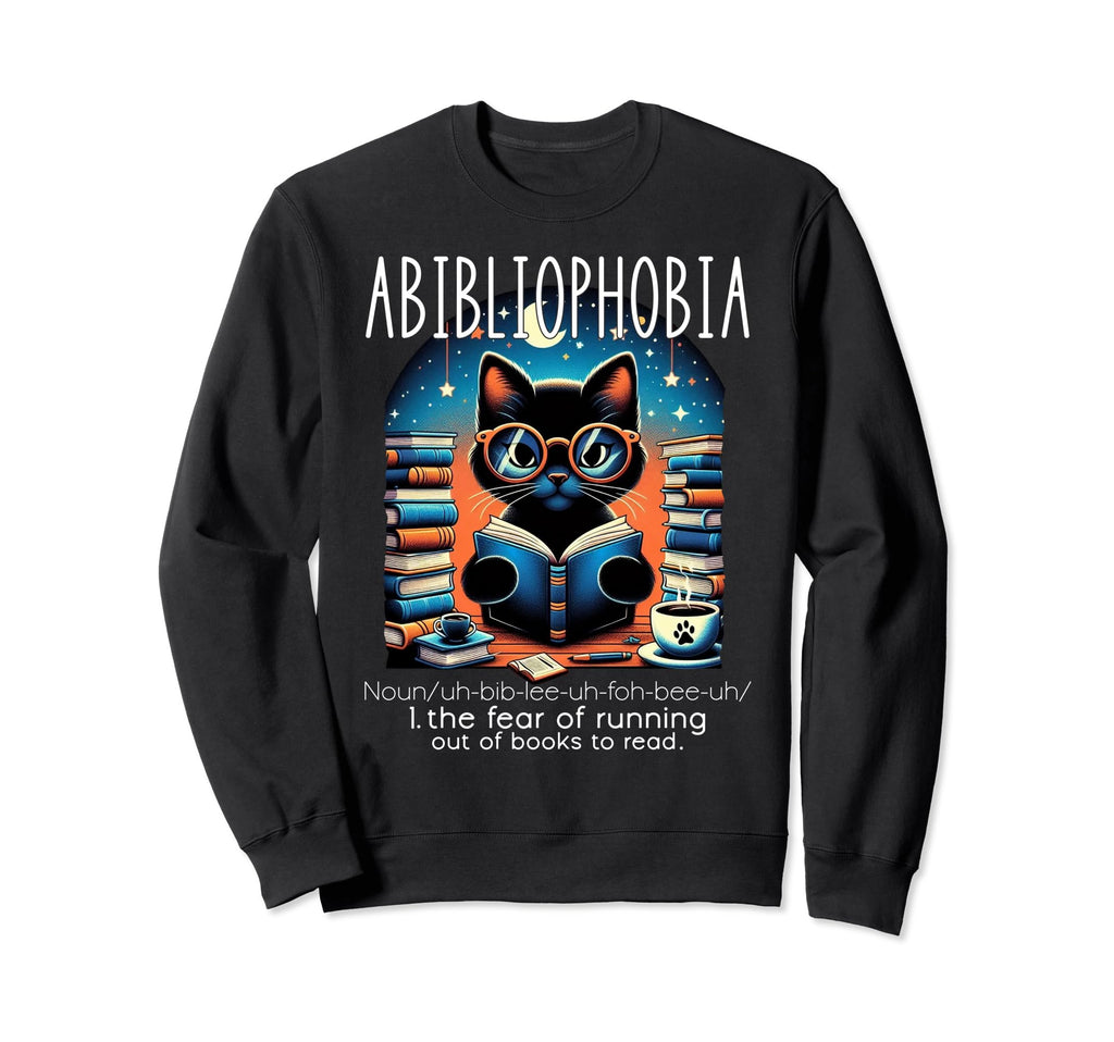 Abibliophobia Funny Cat Reading Sweatshirt - Fun Novelty Design for Adults - T-Shirt, Sweatshirt, Hoodie