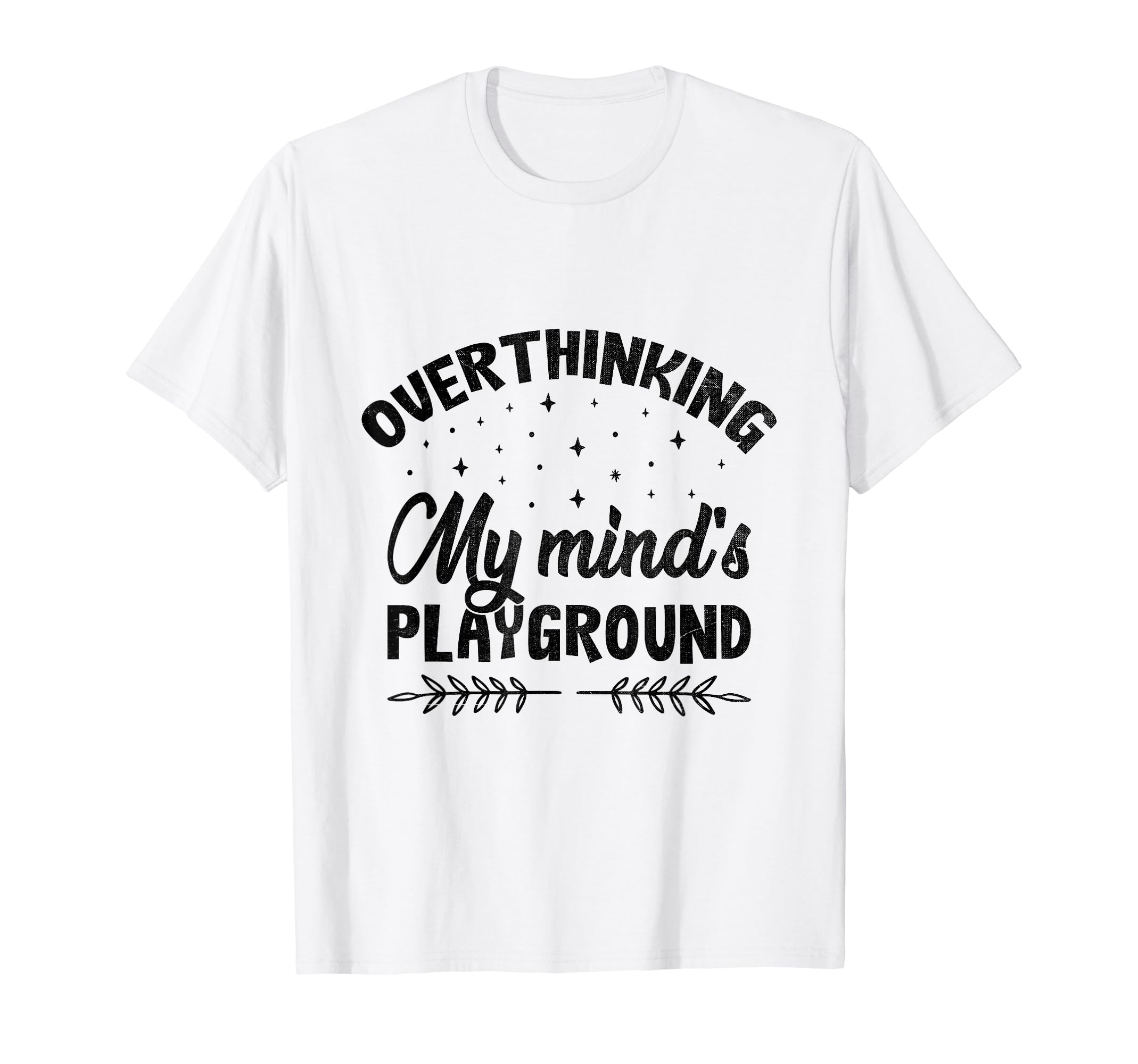 Overthinking Overthinker Funny T-Shirt - Custom Art Print Men Women - T-Shirt, Sweatshirt, Hoodie