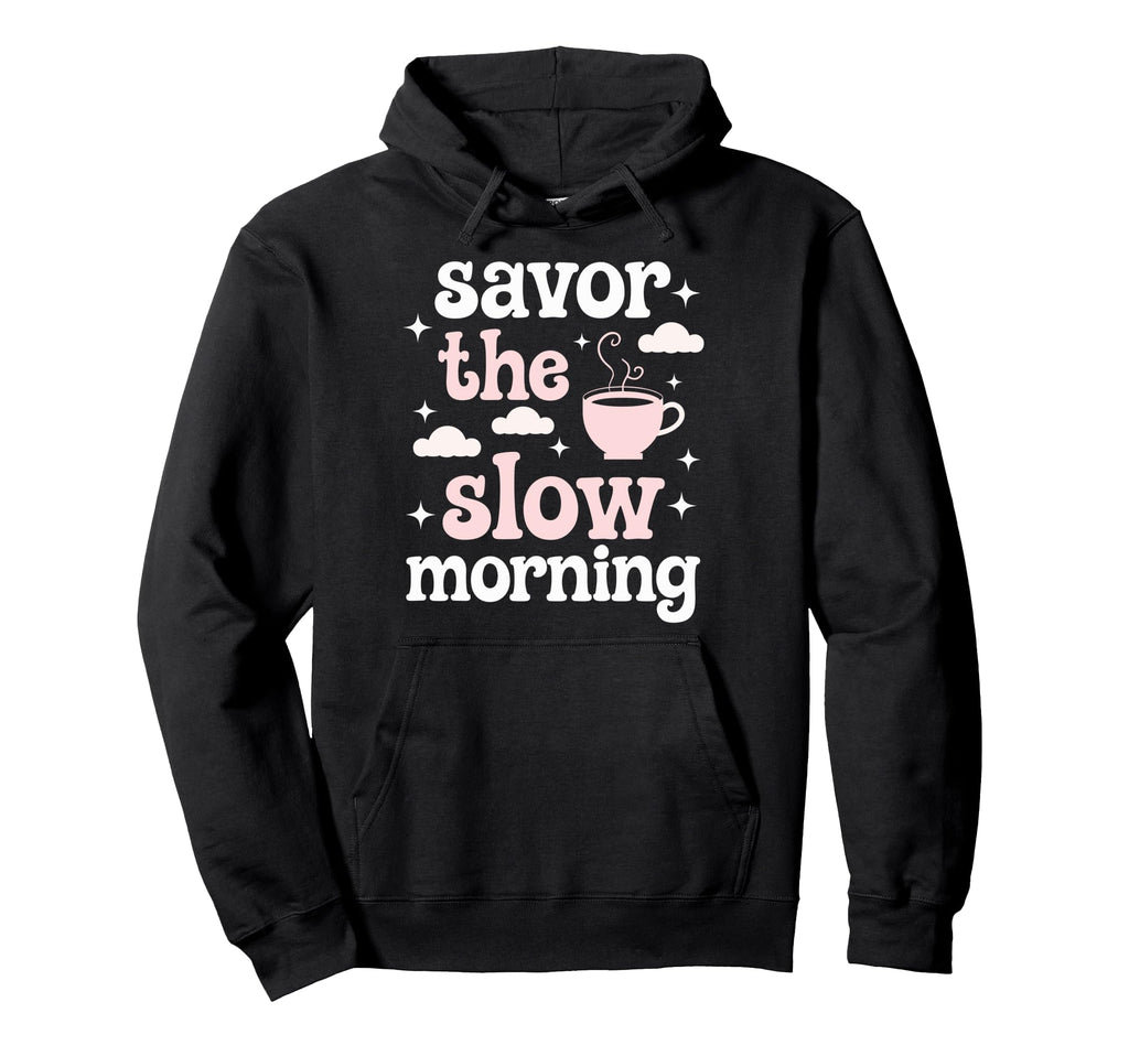 Morning Routine Peaceful Mornings Self Hoodie - Unique Graphic Men Women - T-Shirt, Sweatshirt, Hoodie