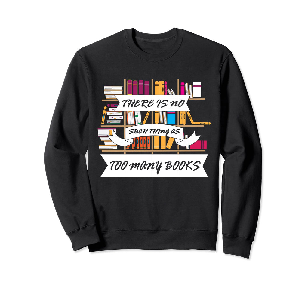 Books Geek Abibliophobia Sweatshirt - Aesthetic Graphic Men Women - T-Shirt, Sweatshirt, Hoodie