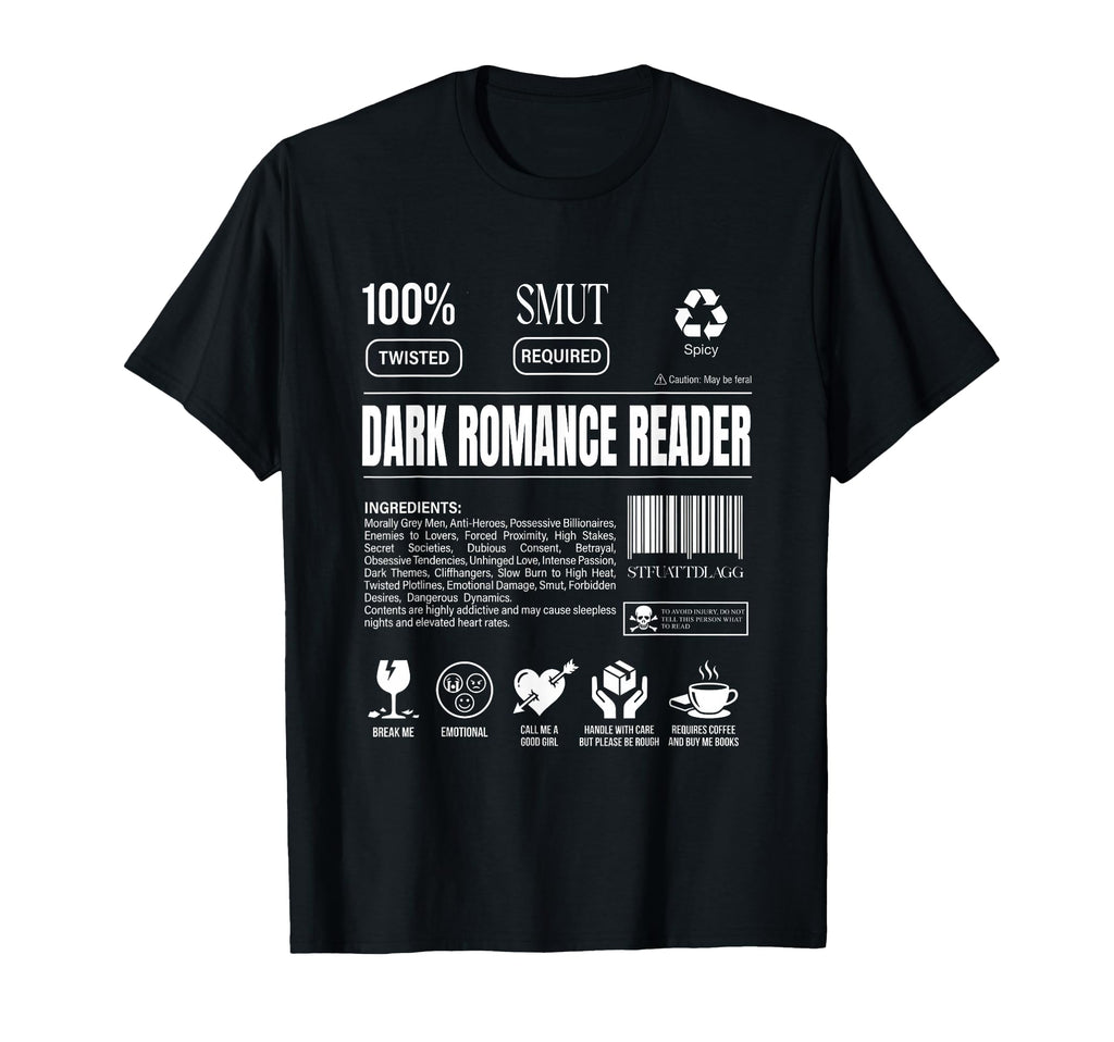 Dark Romance Reader Smut Label T-Shirt - Casual Everyday Wear Unisex - T-Shirt, Sweatshirt, Hoodie