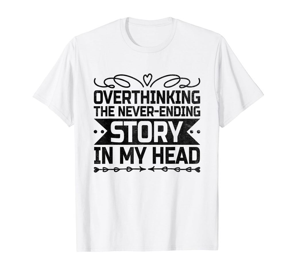 Overthinking Overthinker Funny T-Shirt - Fun Novelty Design for Adults - T-Shirt, Sweatshirt, Hoodie