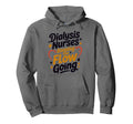 Dialysis Nurses Keeping Flow Going Hoodie - Minimalist Print for Adults - T-Shirt, Sweatshirt, Hoodie