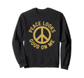 Peace Looks Good Me Self Care Sweatshirt - Novelty Apparel for Adults - T-Shirt, Sweatshirt, Hoodie