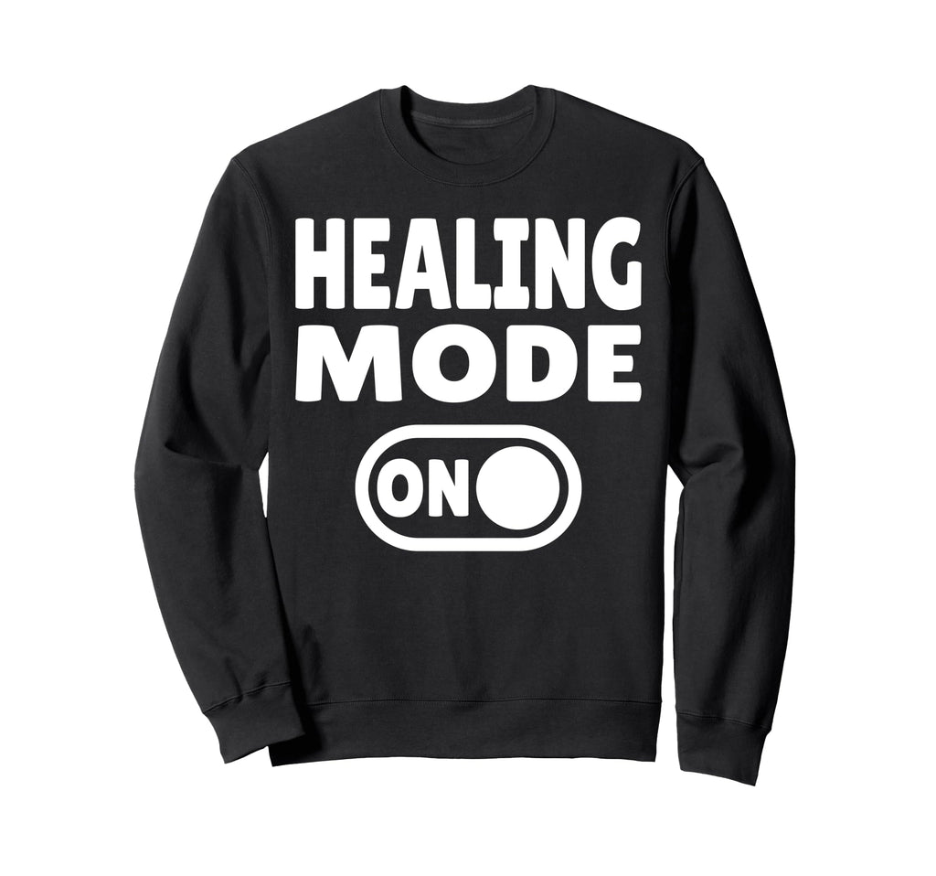 Healing Mode Daily Recovery Self Sweatshirt - Novelty Apparel for Adults - T-Shirt, Sweatshirt, Hoodie