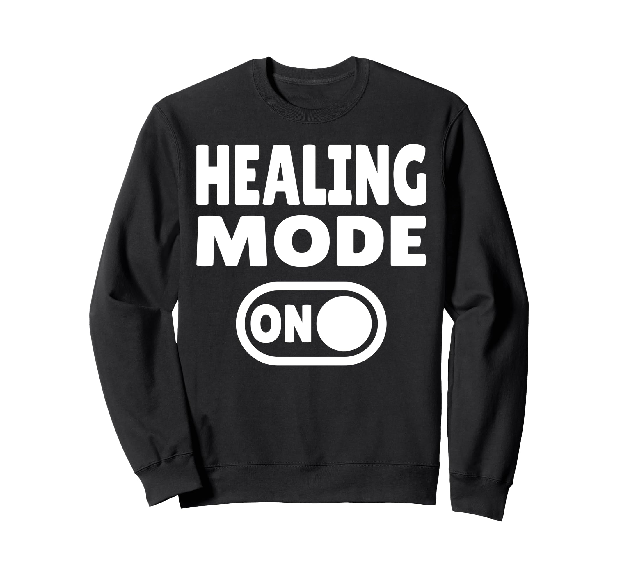 Healing Mode Daily Recovery Self Sweatshirt - Novelty Apparel for Adults - T-Shirt, Sweatshirt, Hoodie