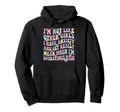 Im Not Like Other I Have Anxiety Mean Hoodie - Graphic Print for Adults - T-Shirt, Sweatshirt, Hoodie