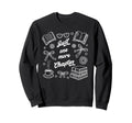 Just One More Chapter Book Lover Sweatshirt - Graphic Print for Adults - T-Shirt, Sweatshirt, Hoodie