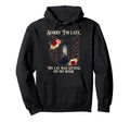 Sorry Im Late My Cat Was Sitting My Book Hoodie - Novelty Apparel Unisex - T-Shirt, Sweatshirt, Hoodie