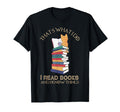 Thats What I Do I Read Books Know T-Shirt - Unique Graphic for Adults - T-Shirt, Sweatshirt, Hoodie