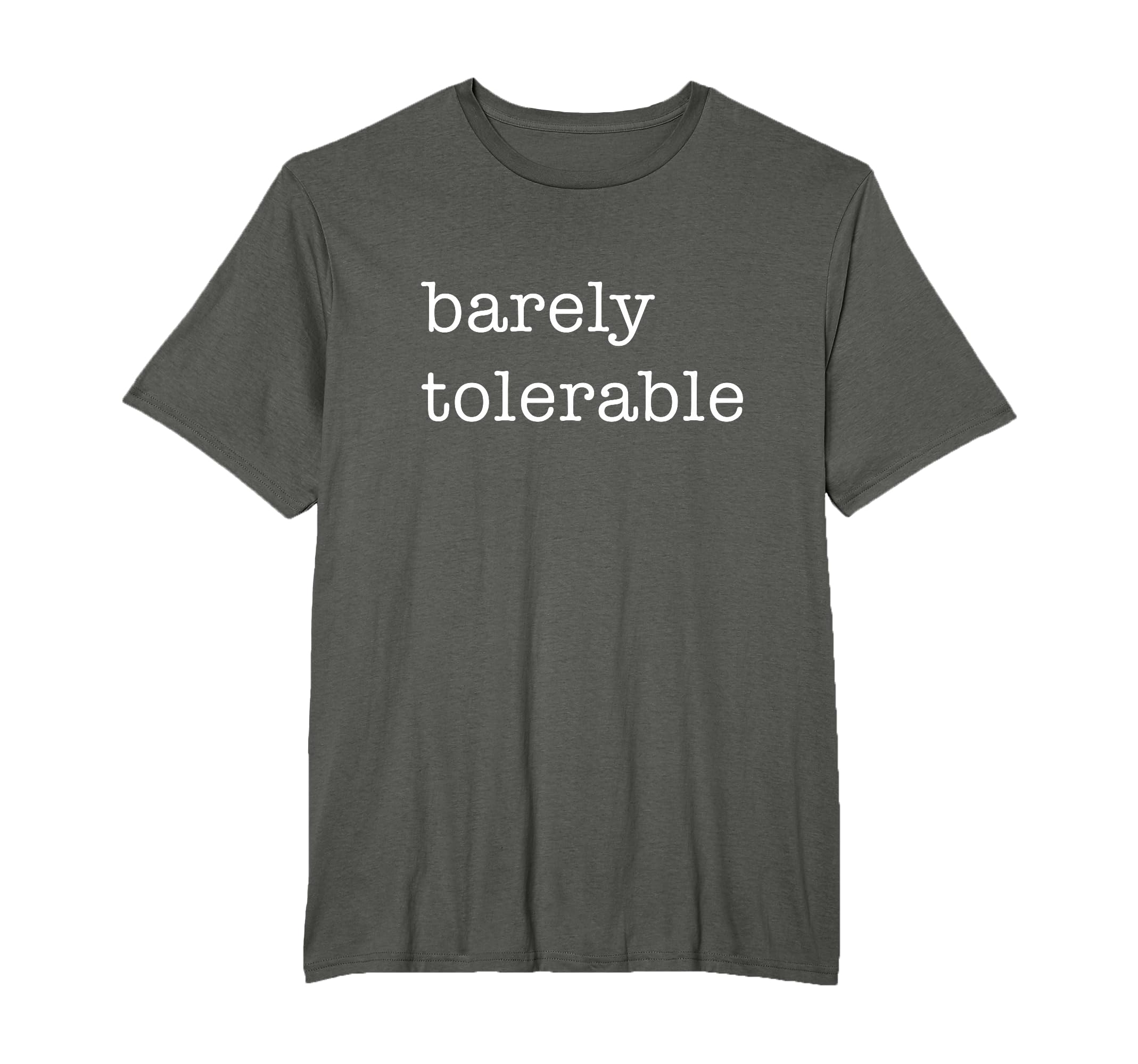 Austenfansunite Barely Tolerable T-Shirt - Minimalist Print Men Women - T-Shirt, Sweatshirt, Hoodie