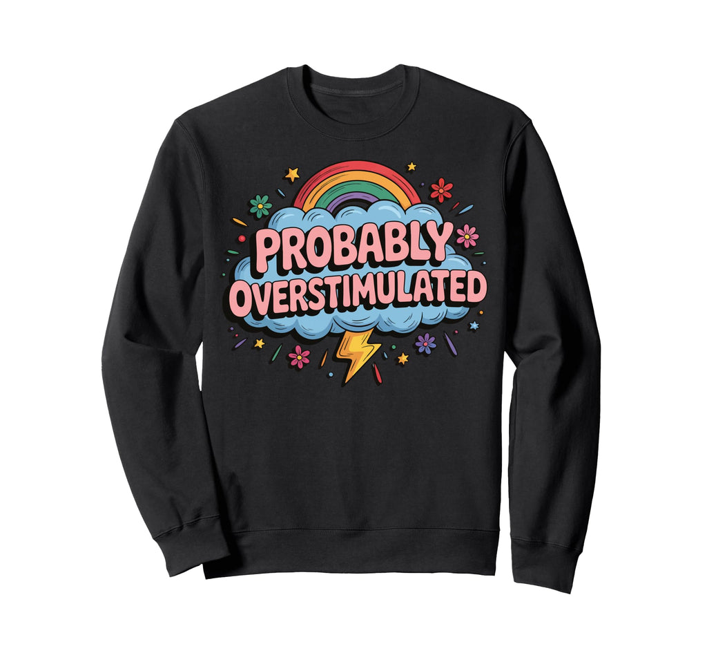 Anxiety Introvert Mental Health Sweatshirt - Trendy Graphic Men Women - T-Shirt, Sweatshirt, Hoodie