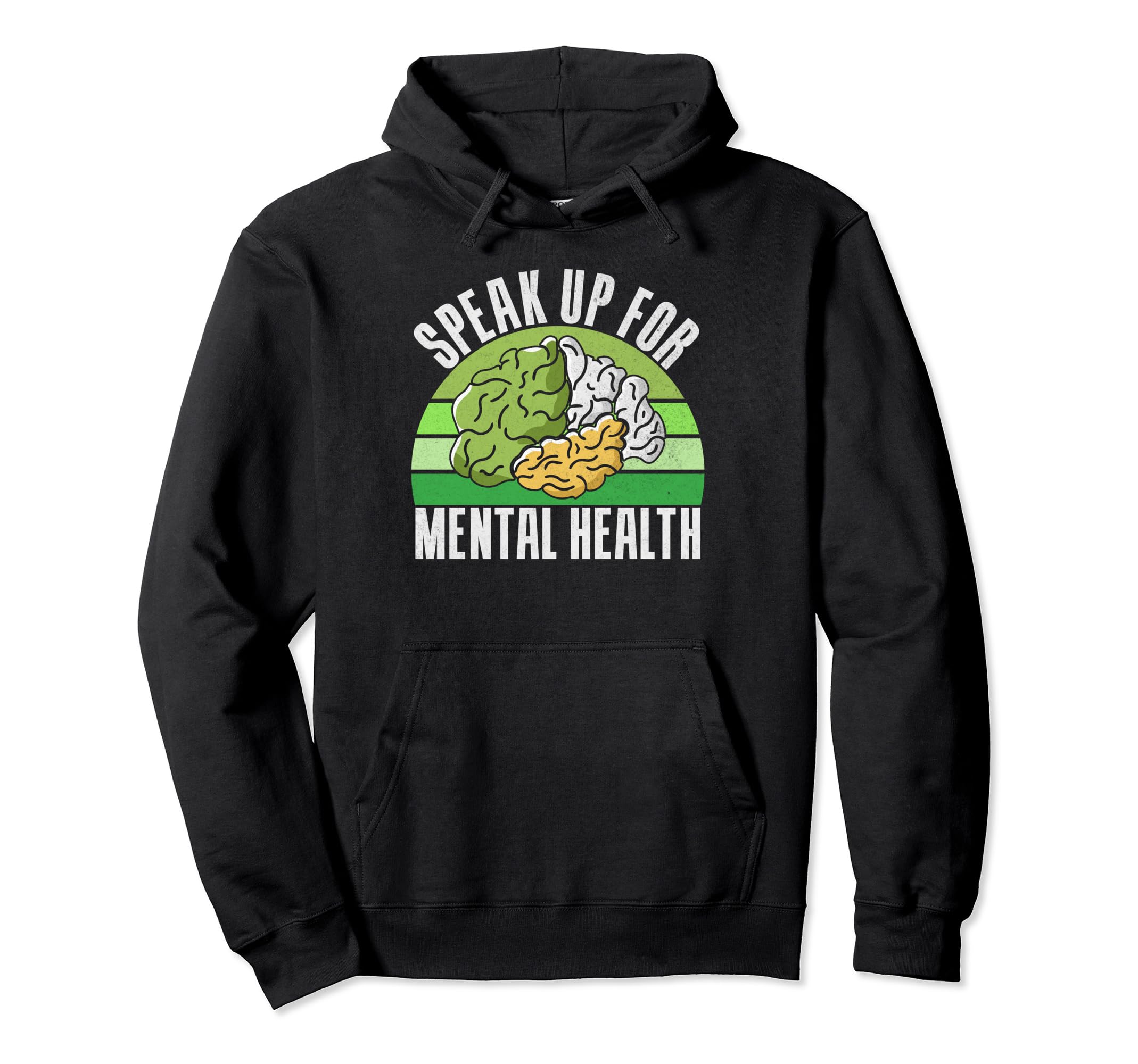 Speak Up Mental Health Hoodie - Casual Everyday Wear Unisex - T-Shirt, Sweatshirt, Hoodie