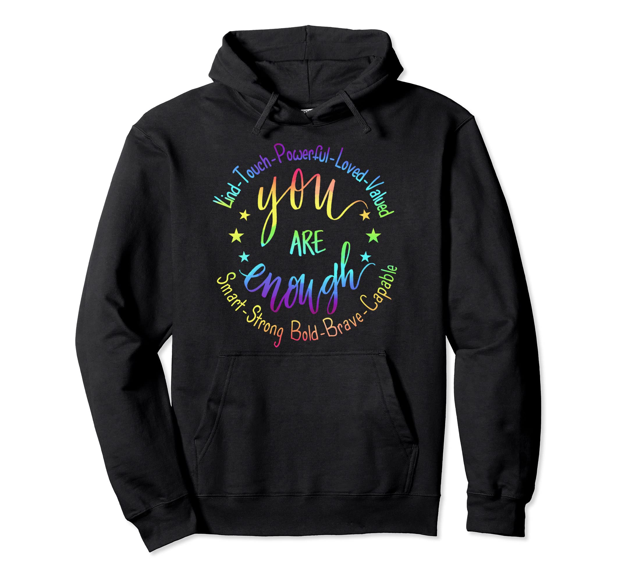 You Are Enough Powerful Lgbt Pride Hoodie - Novelty Apparel Men Women - T-Shirt, Sweatshirt, Hoodie