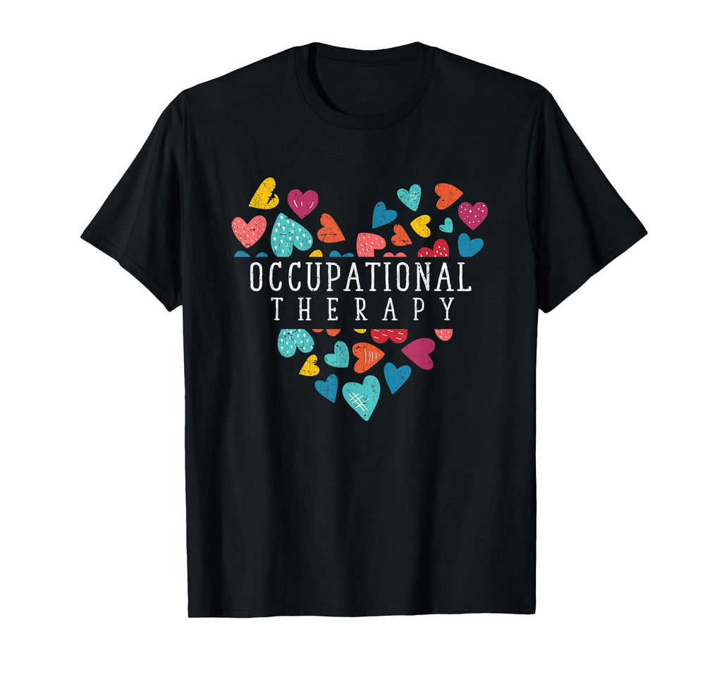 Heart Occupational Therapist T-Shirt - Casual Everyday Wear for Adults - T-Shirt, Sweatshirt, Hoodie