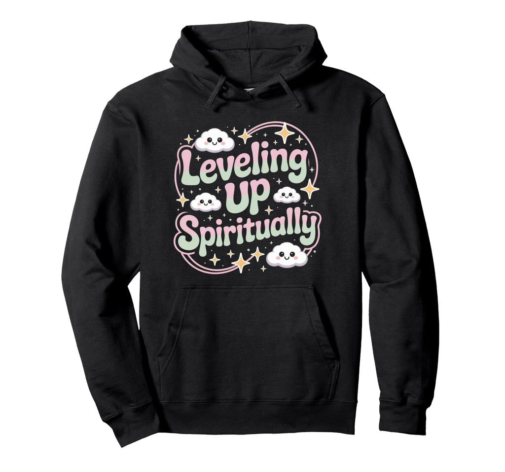 Leveling Up Spiritually Mindfulness Hoodie - Unique Graphic Men Women - T-Shirt, Sweatshirt, Hoodie