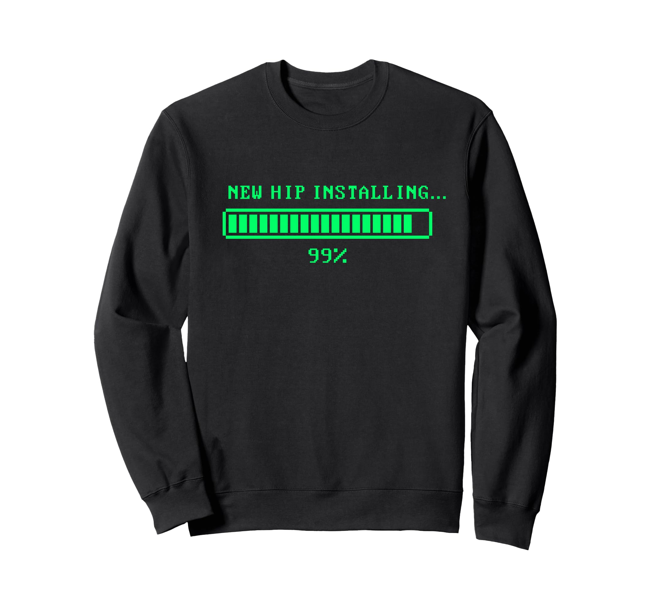 Hip Replacement Surgery Recovery Sweatshirt - Novelty Apparel Unisex - T-Shirt, Sweatshirt, Hoodie