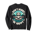 Zen Sloth Meditation Mantra Dont Sweatshirt - Graphic Print for Adults - T-Shirt, Sweatshirt, Hoodie