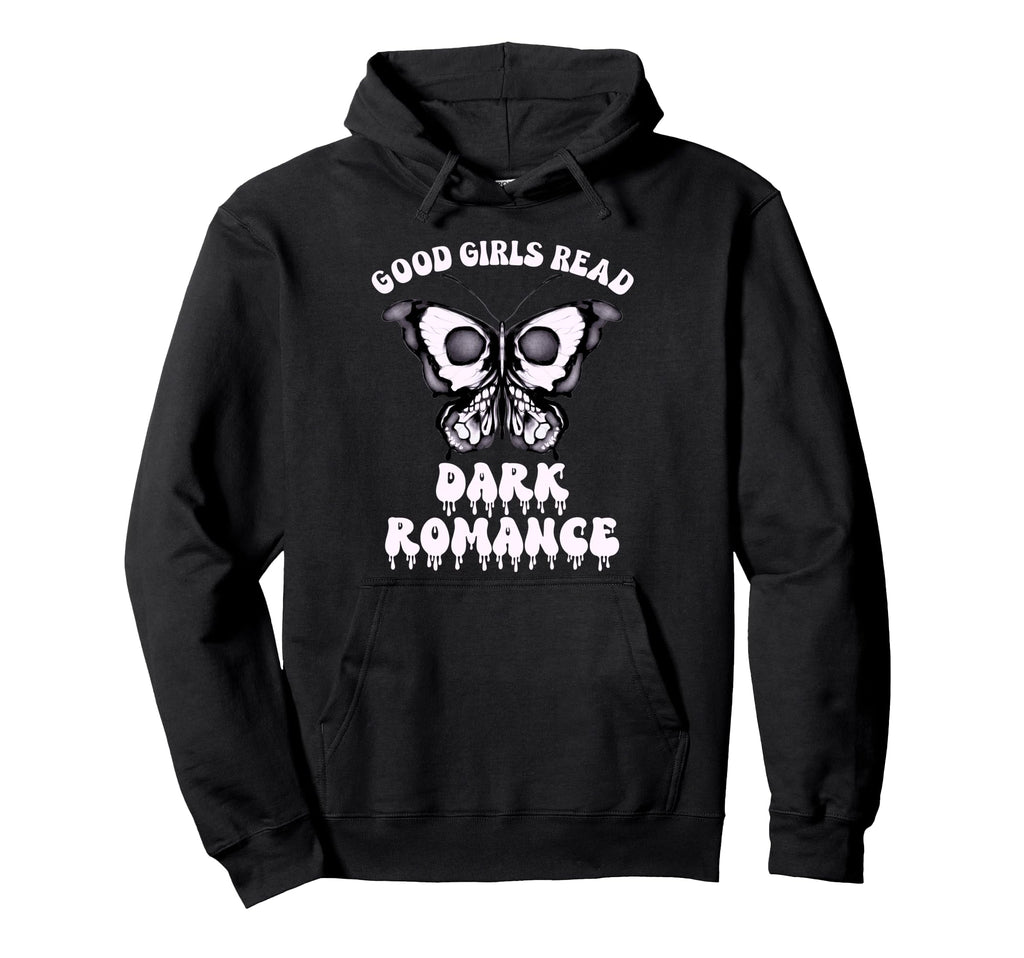 Good Read Dark Romance Smutty Book No Hoodie - Trendy Graphic Unisex - T-Shirt, Sweatshirt, Hoodie