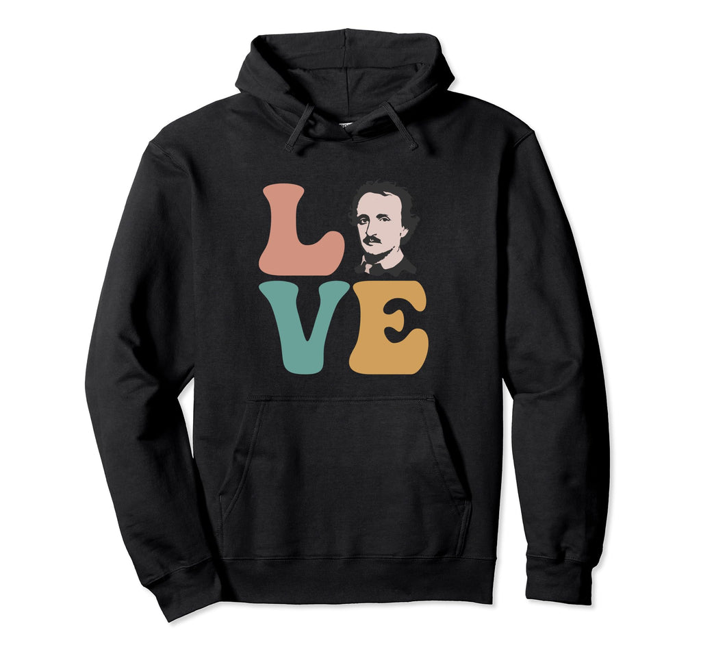 Edgar Allan Poe Writer Poet English Hoodie - Graphic Print Unisex - T-Shirt, Sweatshirt, Hoodie