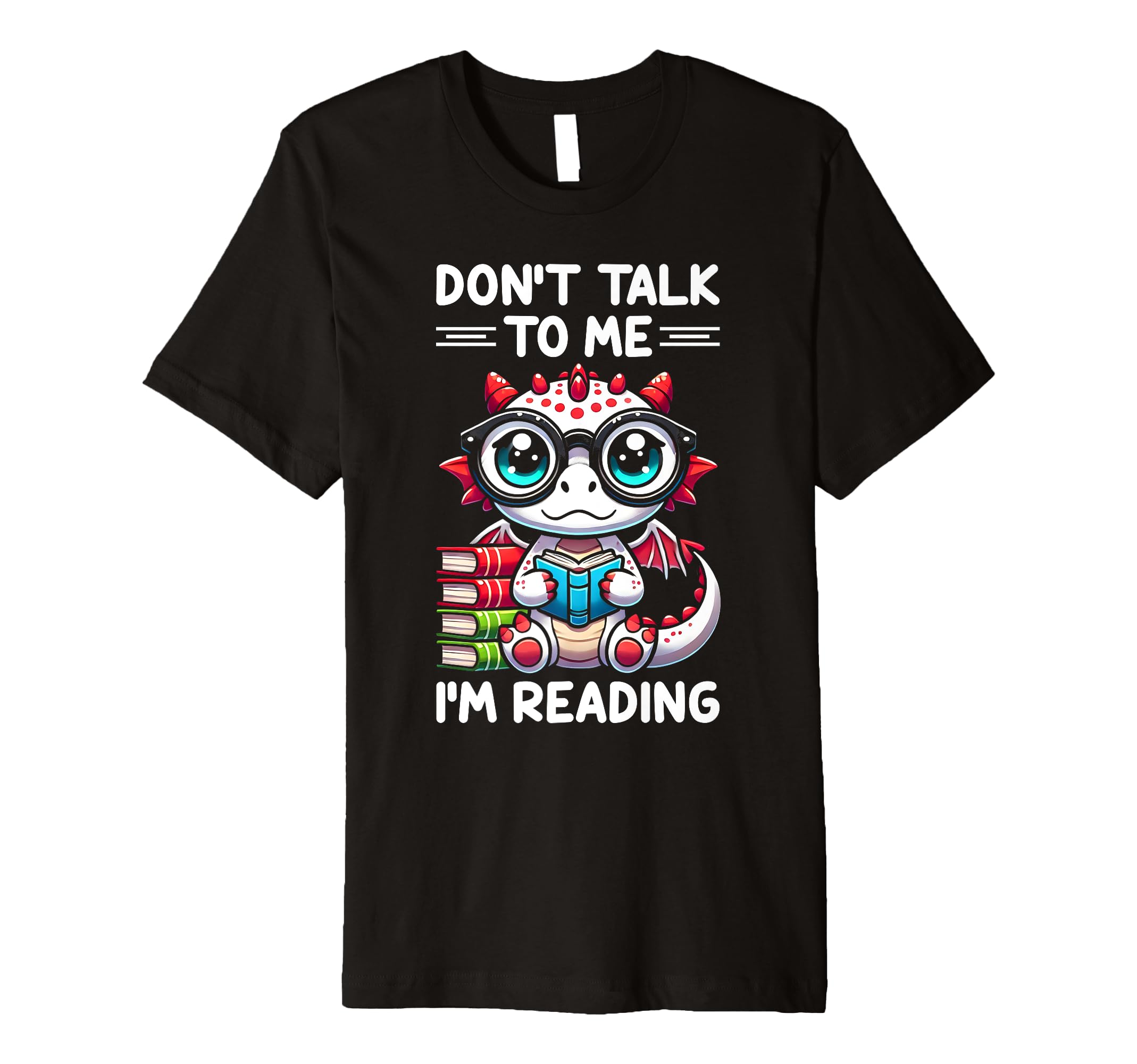 Dont Talk To Me Im Reading Book Lover T-Shirt - Novelty Apparel Unisex - T-Shirt, Sweatshirt, Hoodie