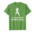 World Mental Health Day We Wear Green T-Shirt - Graphic Print Unisex - T-Shirt, Sweatshirt, Hoodie