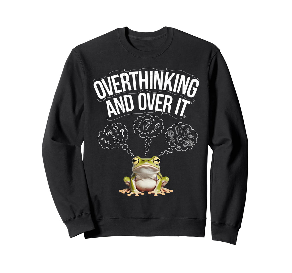 Funny Tired Frog Meme Overthinker Sweatshirt - Minimalist Print Men Women - T-Shirt, Sweatshirt, Hoodie