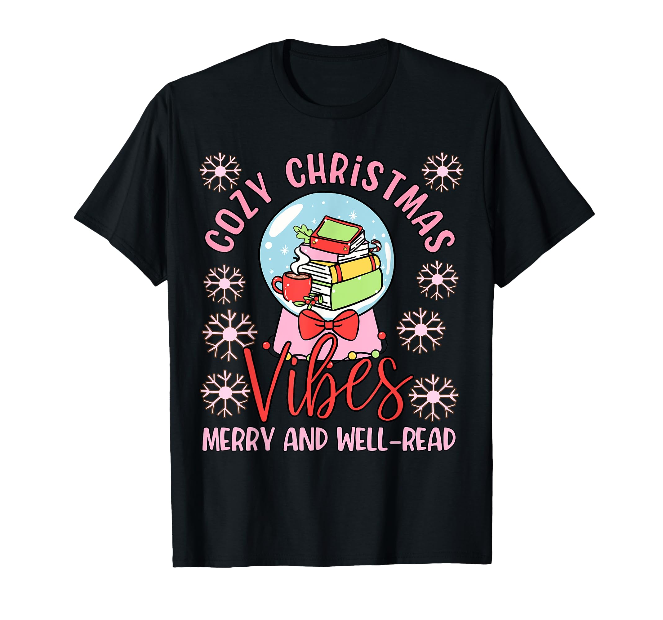 Cozy Vibes Snow Globe And Books T-Shirt - Streetwear Style Unisex - T-Shirt, Sweatshirt, Hoodie