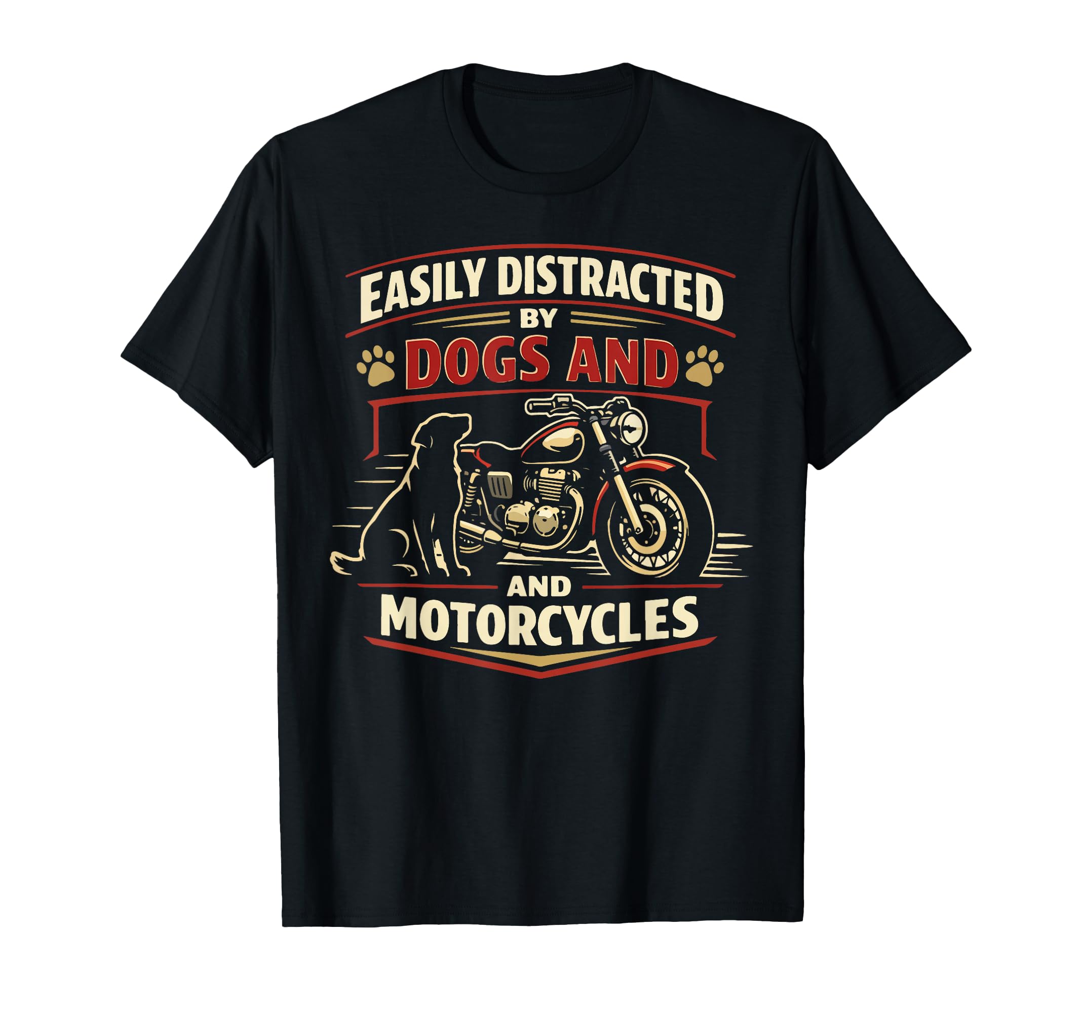 Motorcycle Biker Dog Easily Distracted T-Shirt - Graphic Print Men Women - T-Shirt, Sweatshirt, Hoodie