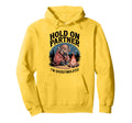 Hold Partner Im Overstimulated Funny Hoodie - Streetwear Style for Adults - T-Shirt, Sweatshirt, Hoodie