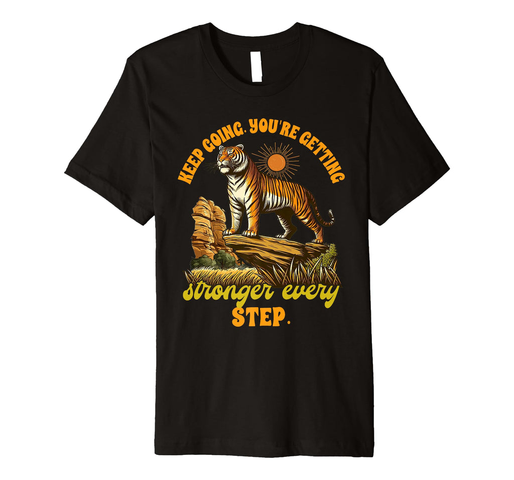 Tiger Lover Keeps Going Youre T-Shirt - Aesthetic Graphic for Adults - T-Shirt, Sweatshirt, Hoodie