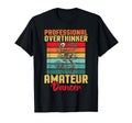 Professional Overthinker Amateur T-Shirt - Streetwear Style Men Women - T-Shirt, Sweatshirt, Hoodie