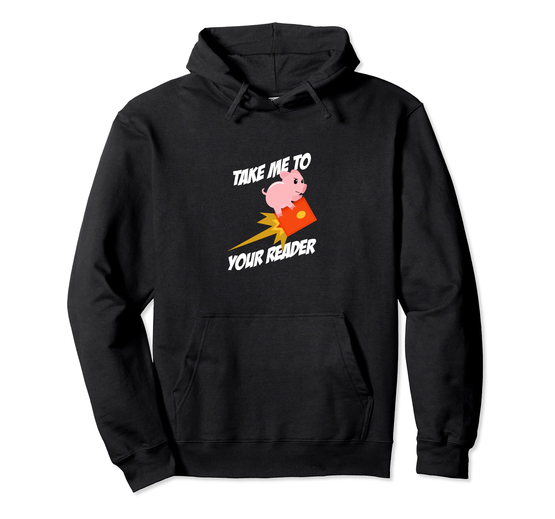 Take Me To Your Reader Funny Super Hero Hoodie - Custom Art Print Unisex - T-Shirt, Sweatshirt, Hoodie